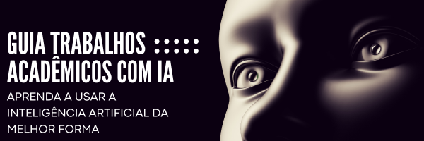 Guia Trabalhos Acadêmicos com IA